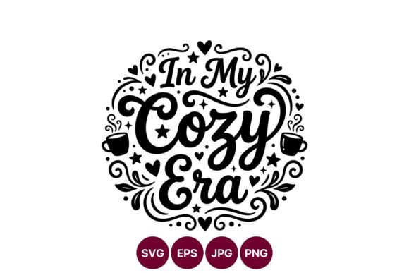 Download In My Cozy Era Coffee Cup Script Design - Premium Bundle